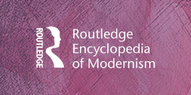 Routledge Encyclopaedia of Modernism
